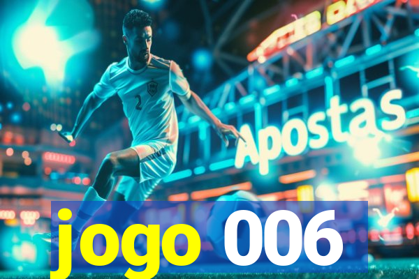 jogo 006